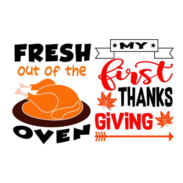 My First Thanksgiving Fresh Turkey Out of the Oven SVG Cuttable Design