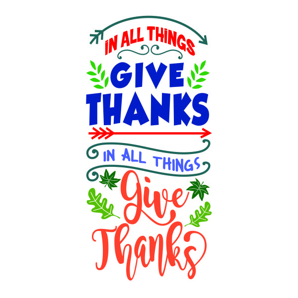In All Things Give Thanks SVG Cuttable Design