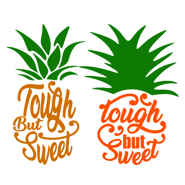  Pineapple Tough but Sweet SVG Cuttable Design