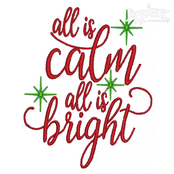 All is Calm All is Bright Embroidery Design