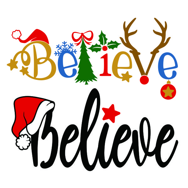 Believe Christmas SVG Cuttable Design