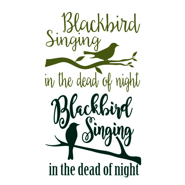 Blackbird Singing in the Dead of Night - The Beatles SVG Cuttable Designs