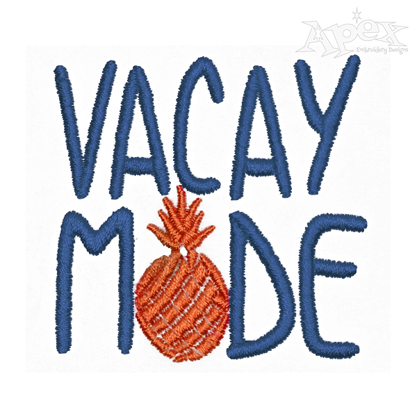 Vacay Mode Embroidery Design