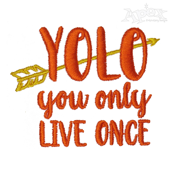 YOLO You Only Live Once Embroidery Design
