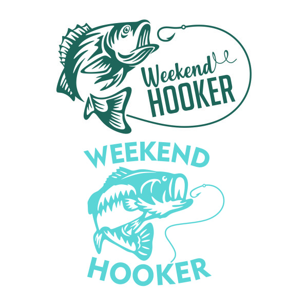 Weekend Hooker Fishing SVG Cuttable Design