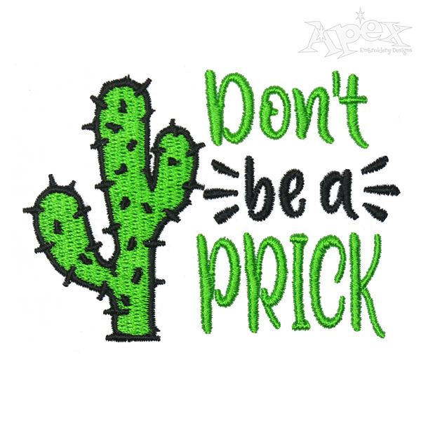 Don't Be a Prick Cactus Embroidery Design
