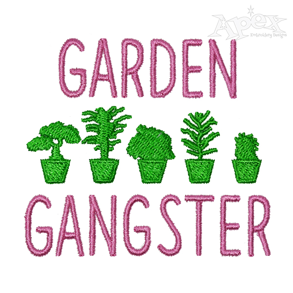 Garden Gangster Embroidery Design