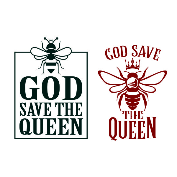 God Save the Queen Bee SVG Cuttable Design