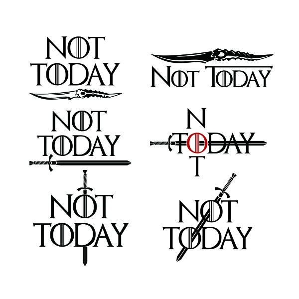 Not Today Games of Thrones SVG Cuttable Design