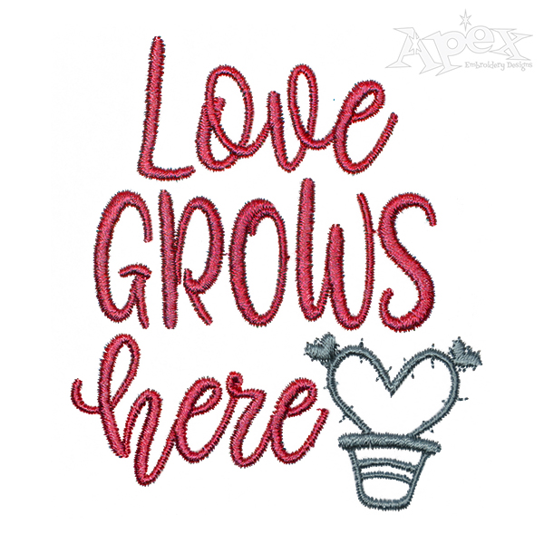 Love Grows Here Heart Cactus Embroidery Design