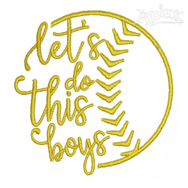 Let's Do This Boys Baseball Softball Embroidery Design