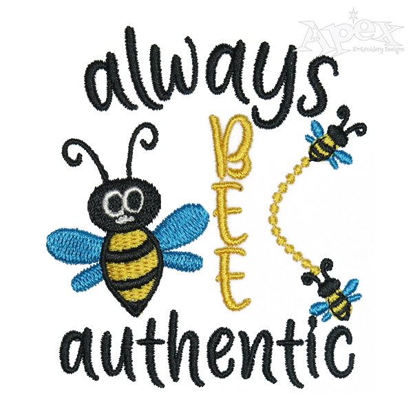 Always Bee Authentic Embroidery Design