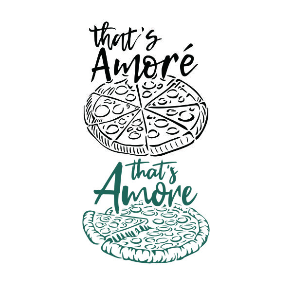 That's Amore Pizza SVG Cuttable Design