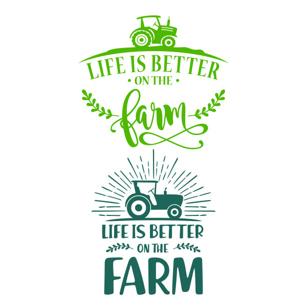 Life is Better on the Farm SVG Cuttable Design