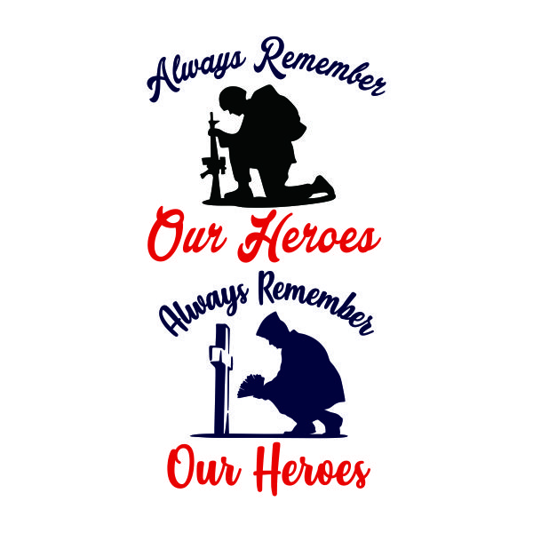 FREE Always Remember Our Heroes SVG Cuttable Design