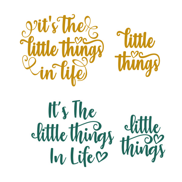 It's the Little Thing in Life SVG Cuttable Design