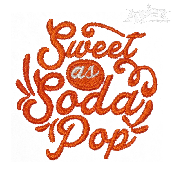 Sweet as Soda Pop Embroidery Design