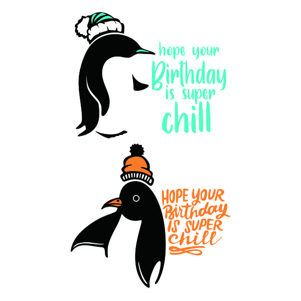 Hope Your Birthday is Super Chill Penguin SVG Cuttable Design