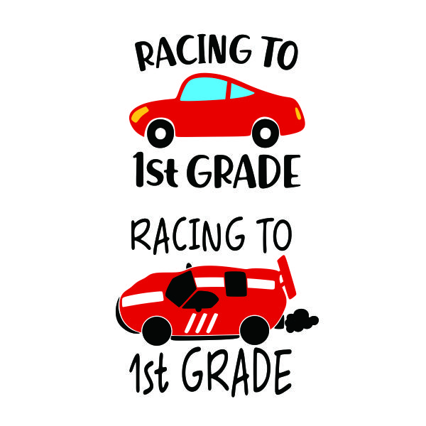 Racing to 1st First Grade SVG Cuttable Design