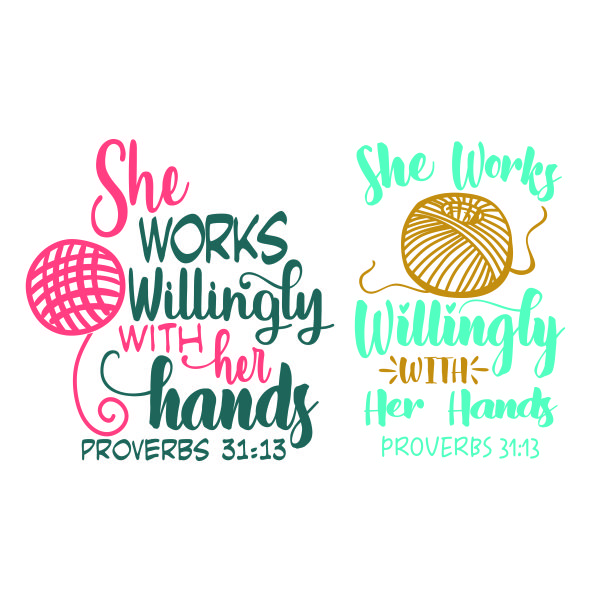 She Works Willingly with Her Hands SVG Cuttable Design