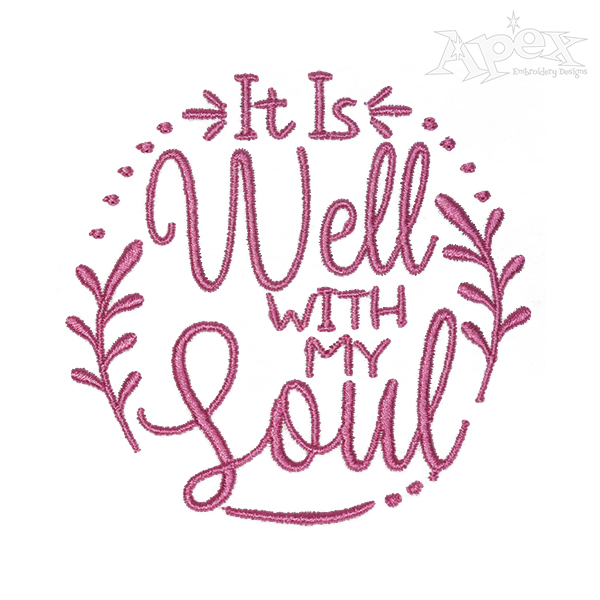 It is Well with My Soul Embroidery Design