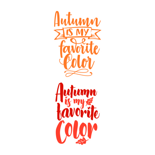 Autumn is My Favorite Color SVG Cuttable Design