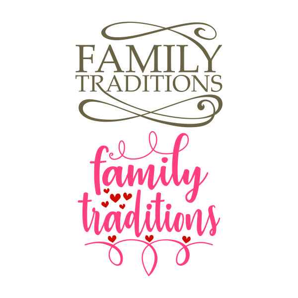 Family Tradition SVG Cuttable Design