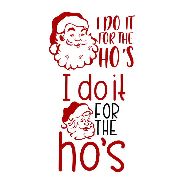 Santa Claus I Do It for the Ho's SVG Cuttable Design
