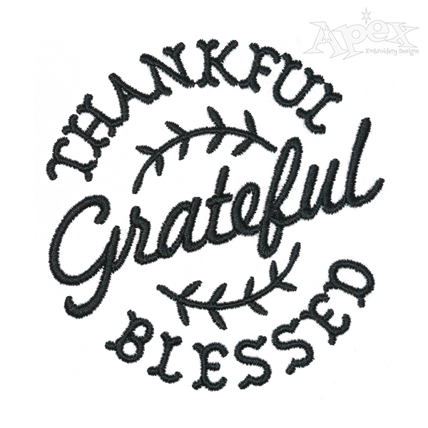 Thankful Grateful Blessed Embroidery Design