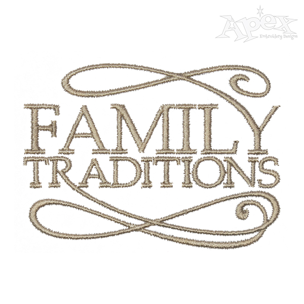 Family Tradition Embroidery Design