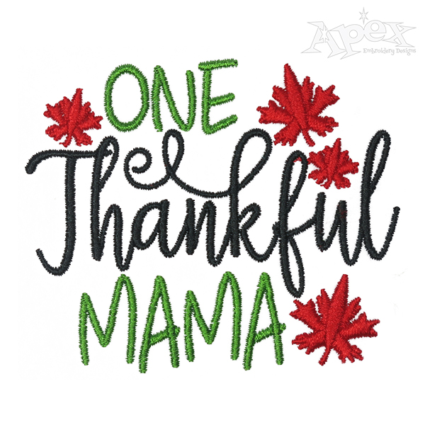 One Thankful Mama Embroidery Design