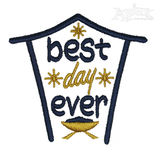 Best Day Ever Christmas Nativity Scene Embroidery Design