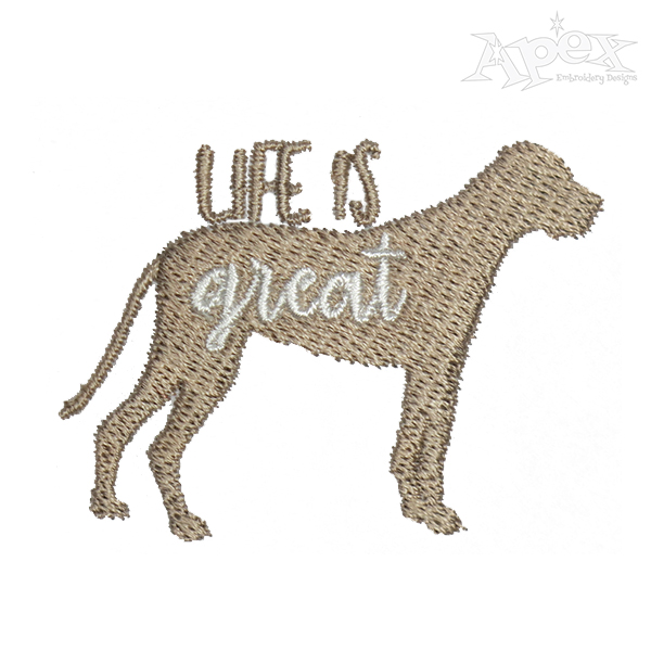 Life is Great Embroidery Design