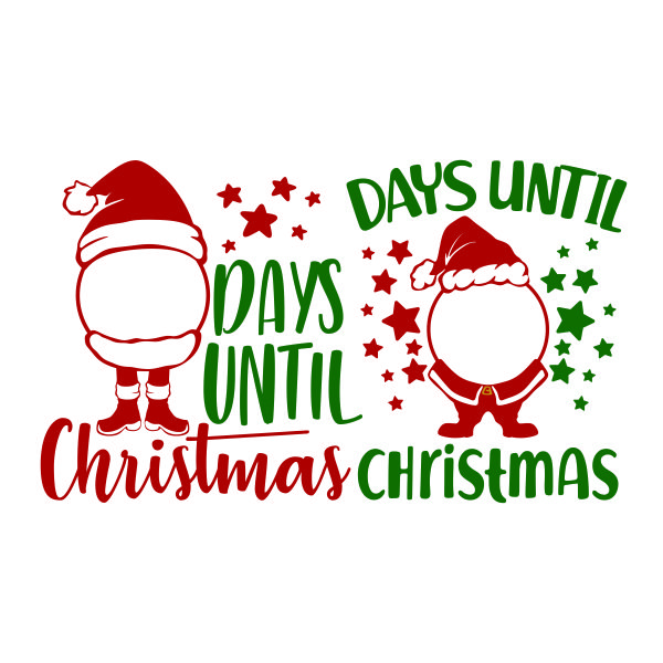Days Until Christmas Countdown Cuttable Design Apex Embroidery