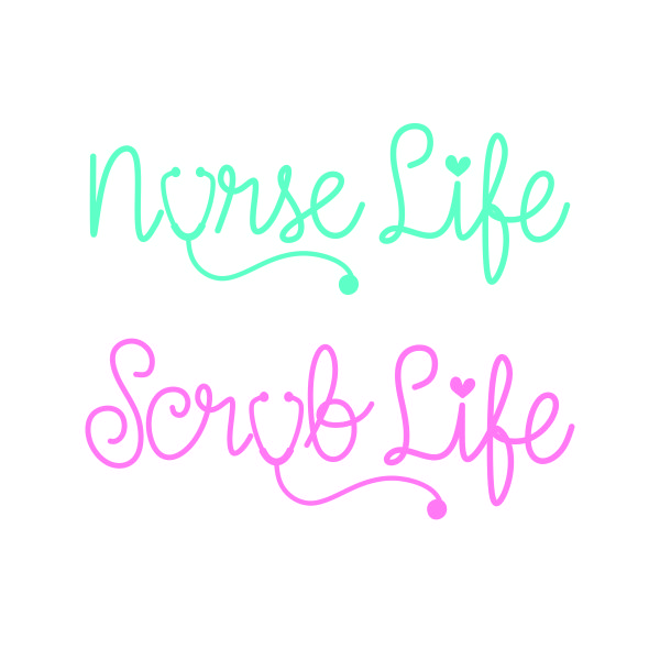 Nurse Life SVG Cuttable Design