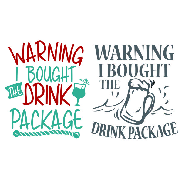 Warning I Bought Drink Package Cuttable Design