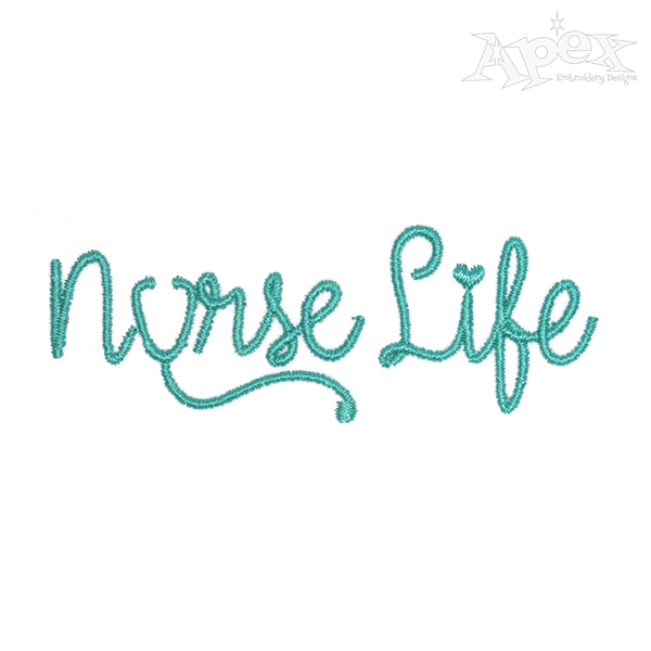 Nurse Life Embroidery Design