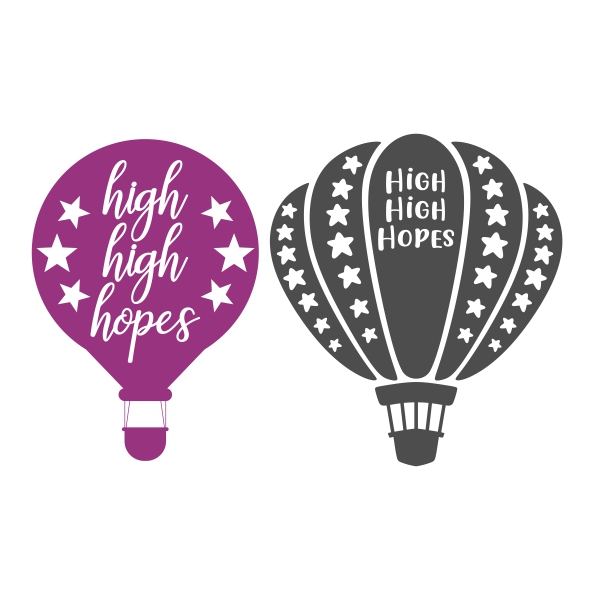 High High Hopes Balloon Cuttable Design