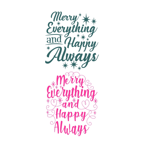 Merry Everything And Happy Always Cuttable Design