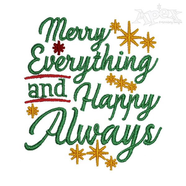 Merry Everything And Happy Always Embroidery Design