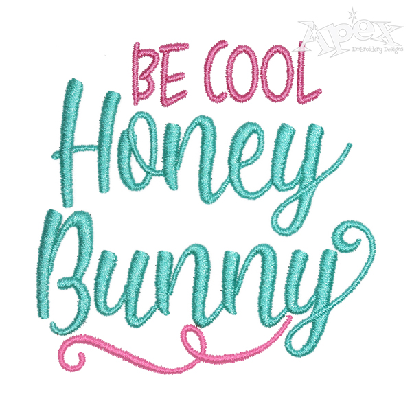 Be Cool Honey Bunny Embroidery Design