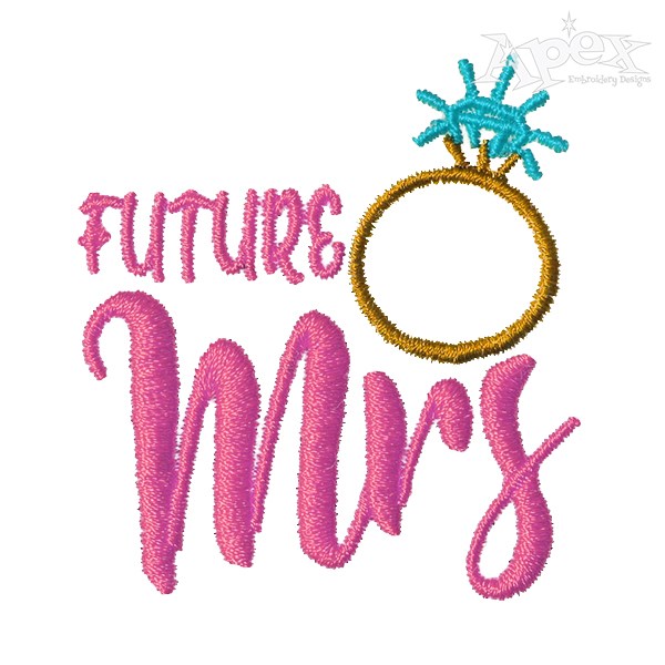Future Mrs Embroidery Design