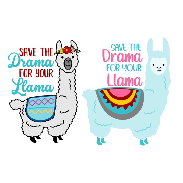 Save The Drama For Your Llama Cuttable Design