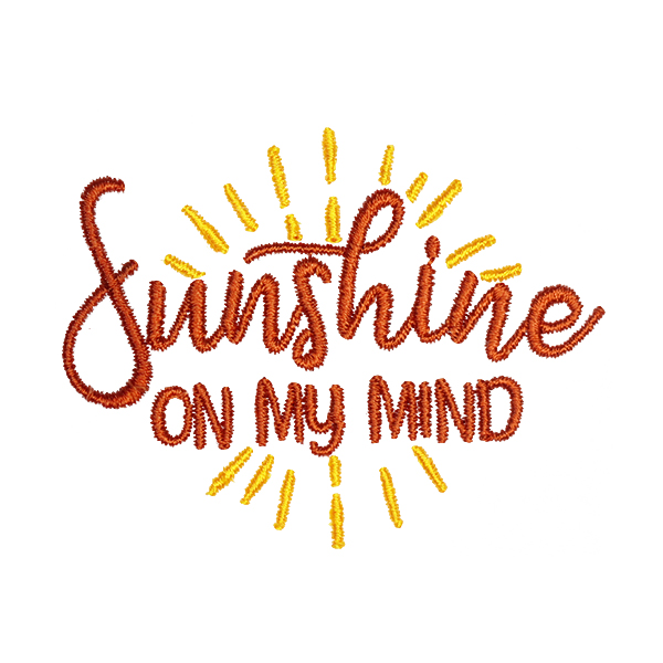 Sunshine on My Mind Embroidery Design