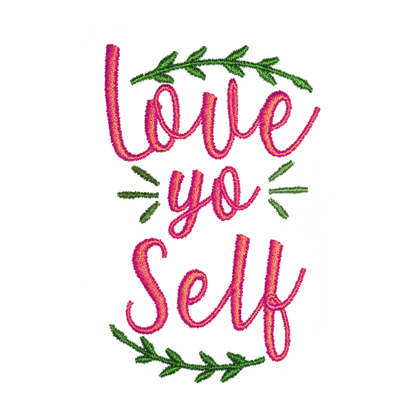 Love Yo Self Embroidery Design