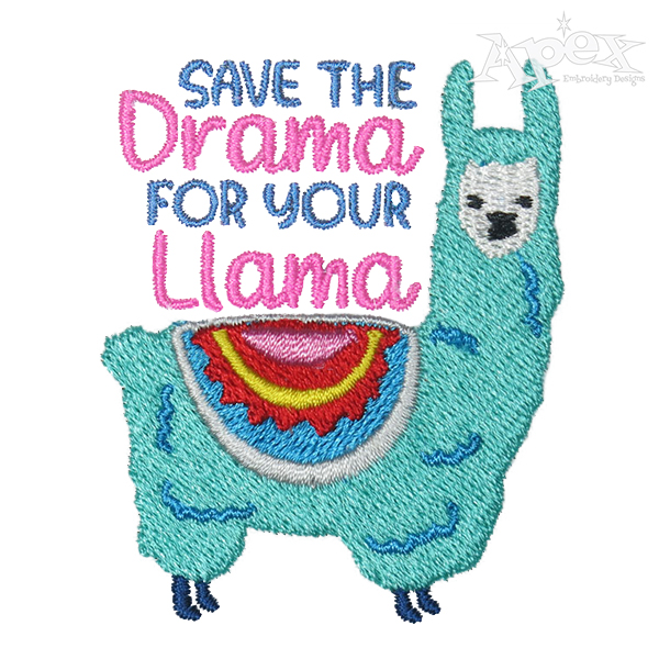 Save the Drama for Your Llama Embroidery Design