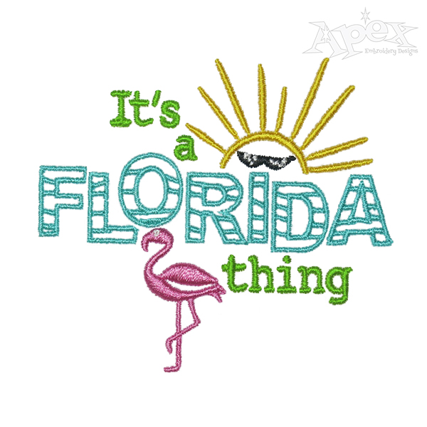 It's a Florida Thing Embroidery Design
