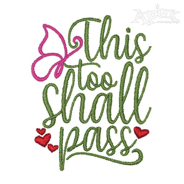 This Too Shall Pass Embroidery Design