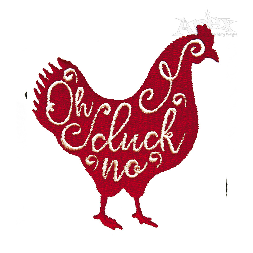 Oh Cluck No Chicken Embroidery Design