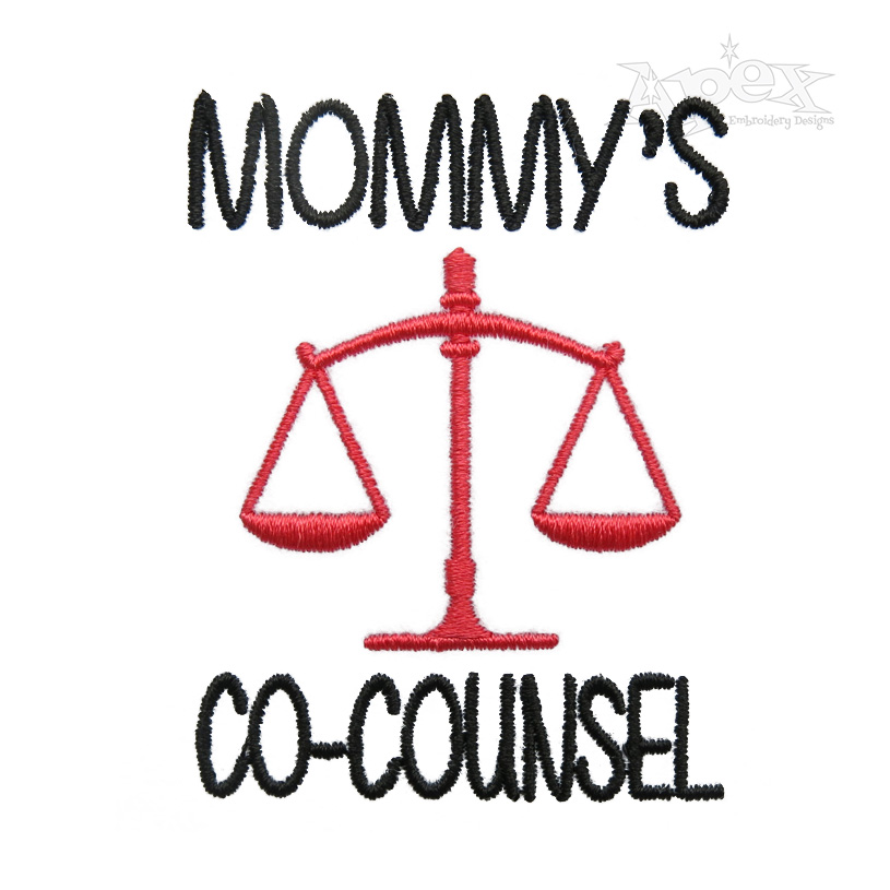 Mommy's Co-Counsel Embroidery Design